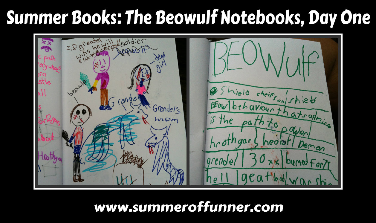 Summer Books The beowulf notebooks day one