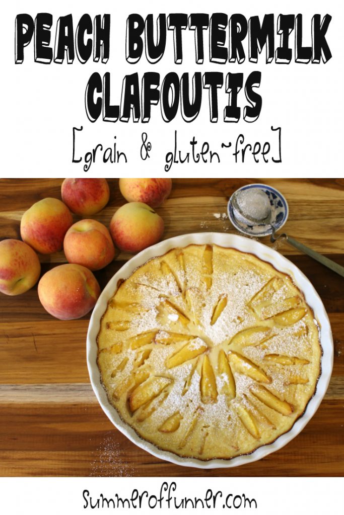Peach Buttermilk Clafoutis [grain & gluten-free]